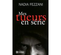 Mes tueurs en série