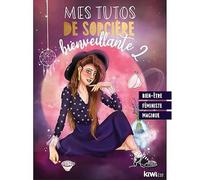 Mes tutos de sorcière rayonnante bien-être féminisme magie