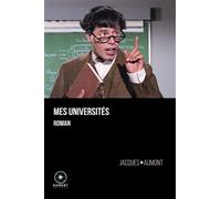 Mes universités Roman - Jacques Aumont - Marest Editeur - broché - Roman