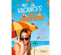 Mes Vacances Avec Shayvise