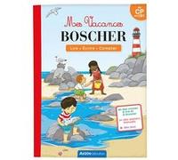 Mes vacances Boscher - Du CP au CE1 - 2026 Adeline Pham (Illustration), Éric Montigny (Auteur), Eléonore Della Malva (Illustration), Séverine Cordier (Illustration)