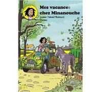 Mes vacances chez Minanouche Jeanne Taboni Misér. (Auteur)