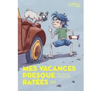 Mes vacances presque ratées