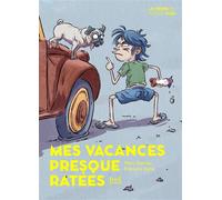 Mes vacances presque ratées - Marc Daniau - Seuil Jeunesse - broché - Roman junior