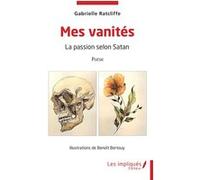 Mes vanités Gabrielle Ratcliffe (Auteur), Benoit Bertouy (Illustration)