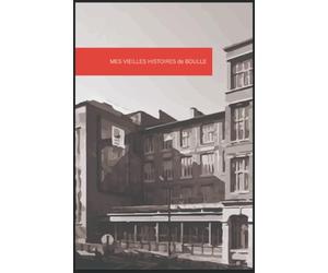 MES VIEILLES HISTOIRES de BOULLE