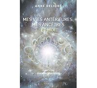 Mes vies antérieures, mes ancêtres et moi