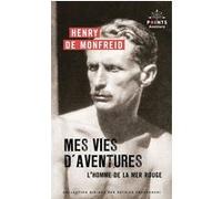 Mes vies d'aventures: L'homme de la mer Rouge