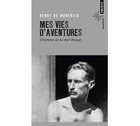 Mes vies d'aventures: L'homme de la mer Rouge