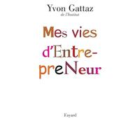 Mes vies d'Entrepreneur