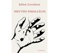 Mes vies parallèles