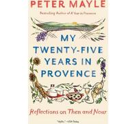 Mes vingt-cinq ans en Provence