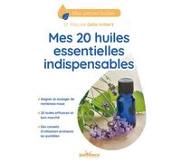 Mes vingt huiles essentielles indispensables - Pascale Gélis-Imbert - Jouvence - broché - Guide