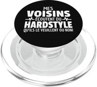 Mes Voisins Écoutent du Hardstyle Rawstyle Musique 150 BPM PopSockets PopGrip pour MagSafe