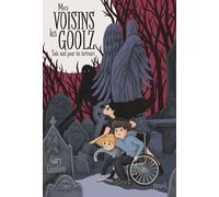 Mes Voisins Les Goolz Tome 1 - Sale Nuit Pour Les Terreurs