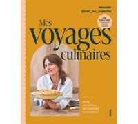 Mes voyages culinaires - Monelle @not_so_superflu - Solar - broché - Guide