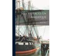 Mes Voyages En Amérique
