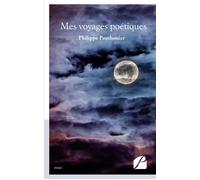 Mes voyages poétiques - Philippe Pauthonier - Du Pantheon Eds - broché - Poésie