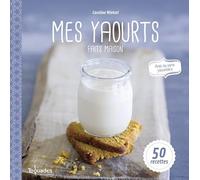 Mes Yaourts faits maison