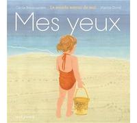 Mes yeux Cécile Roumiguière (Auteur), Marion Duval (Illustration)
