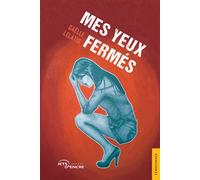 Mes yeux fermés
