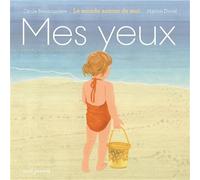 Mes yeux Le monde autour de moi - Cécile Roumiguière - Seuil Jeunesse - cartonné - Album jeunesse