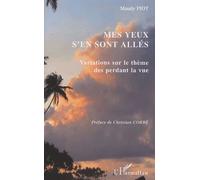 Mes yeux s'en sont allés Variations sur le thème des perdant la vue - Maudy Piot - L'harmattan - broché - Essai