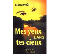 Mes Yeux Sont Dans Tes Cieux