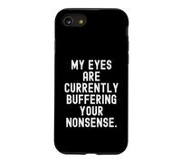 Mes Yeux sont en Train de tamponner tes bêtises Witty Coque pour iPhone SE (2020) / 7/8