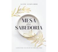 Mesa da Sabedoria: 31 Dias Alcançar Para Um Coração Sábio