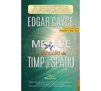 Mesaje de dincolo de timp si spatiu - Edgar Cayce, SelfConnect, Editie in limba romana