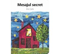 Mesajul secret - Eric Carle