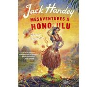 Mésaventures à Honolulu: Roman tropical