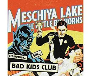 Meschiya Lake & the Litt - Bad Kids Club