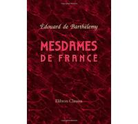 Mesdames de France: Filles de Louis XV