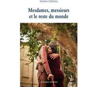 Mesdames, messieurs et le reste du monde Ronan Cheneau (Auteur)