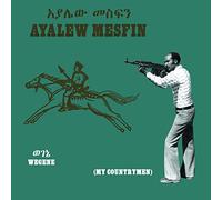 Mesfin, Ayalew - Wegene (My Countryman)