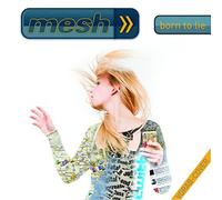 Mesh - Born To Lie - CD - G3z