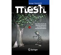 Mesh: Eine Reise Durch Die Diskrete Geometrie [DVD]