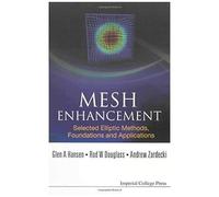 Mesh Enhancement: Selected Elliptic Methods, Foundations And Applications