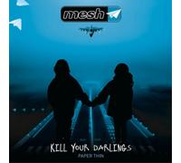 Mesh Kill Your Darlings (CD) EP