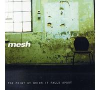 Mesh - The Point at Which It Falls