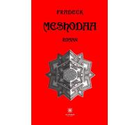 Meshodaa - Fradeck - Le Lys Bleu - broché - Roman