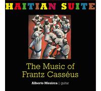 Mesirca, Alberto - Haitian Suite-The. [Import]