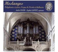 Meslanges : Polyphonies Et Pièces D'orgue De Pérotin