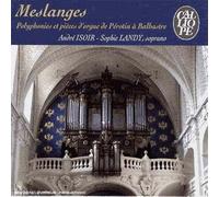André Isoir - Meslanges : Polyphonies et Pièces d'orgue de Pérotin à Balbastre