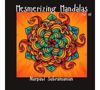 Mesmerizing Mandalas for All: Mandala designs with clear print for coloring | 8.5 x 8.5 inches 111 pages | 50+ unique patterns drawn without AI | ... Gift for Vacations, Holidays, and Free times