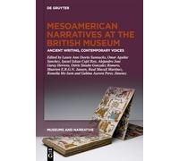 Mesoamerican Narratives at the British Museum: Ancient Writing, Contemporary Voices