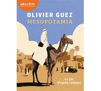 Mesopotamia Livre audio 1 CD MP3 - Olivier Guez - Audiolib - Texte lu (CD) - Textes lus CD