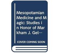 Mesopotamian Medicine And Magic